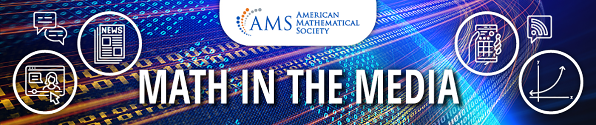 Math in the Media banner with AMS logo and images representing math and the news